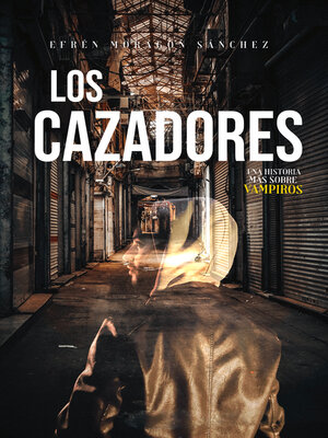 cover image of Los cazadores